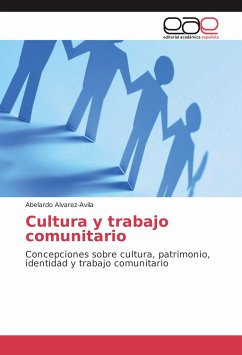 Cultura y trabajo comunitario - Alvarez-Avila, Abelardo