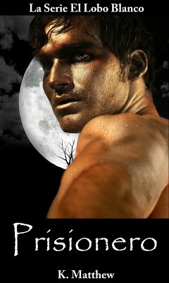 Prisionero (eBook, ePUB) - Matthew, K. Prisionero (eBook, ePUB) - Matthew, K.