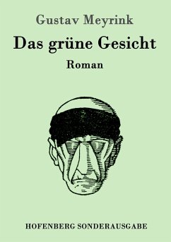 Das grüne Gesicht - Meyrink, Gustav