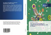 The status and quality of continuous assessment in JHS in Ghana The status and quality of continuous assessment in JHS in Ghana