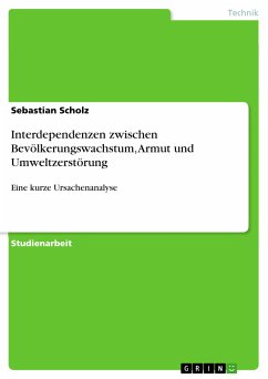 Interdependenzen zwischen Bevölkerungswachstum, Armut und Umweltzerstörung (eBook, PDF) - Scholz, Sebastian