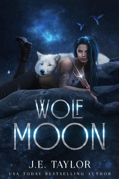 Wolf Moon (Moonlight Series, #1) (eBook, ePUB) - Taylor, J. E.