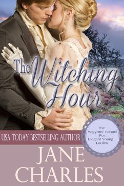 The Witching Hour (Wiggons' School for Elegant Young Ladies) (eBook, ePUB) - Charles, Jane