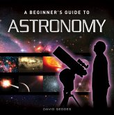 A Beginner's Guide to Astronomy (eBook, ePUB)