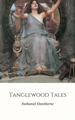Cover Tanglewood Tales (eBook, ePUB)