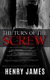 The Turn of the Screw (Illustrated) (eBook, ePUB)