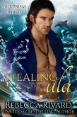 Stealing Ula: A Fada Shapeshifter Prequel (The Fada Shapeshifter Series, #0) (eBook, ePUB)