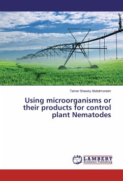 Using microorganisms or their products for control plant Nematodes - Abdelmoneim, Tamer Shawky