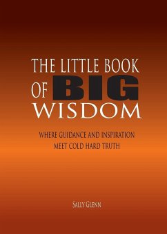 The Little Book of BIG Wisdom - Glenn, Sally