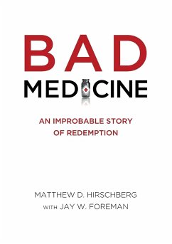 BAD MEDICINE - Hirschberg, Matthew D.