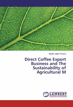 Direct Coffee Export Business and The Sustainability of Agricultural M - Jaffar Ponera, Msafiri