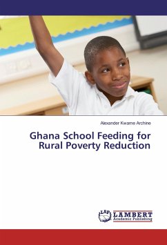 Ghana School Feeding for Rural Poverty Reduction - Archine, Alexander Kwame