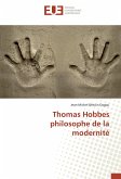 Thomas Hobbes philosophe de la modernité