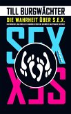 Die Wahrheit über S.E.X. (eBook, ePUB)