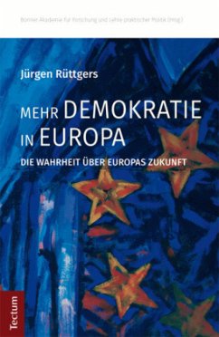 Mehr Demokratie in Europa - Rüttgers, Jürgen