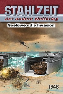 Stahlzeit, Band 11: Seelöwe - Die Invasion - Zola, Tom