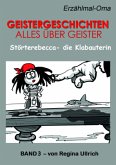 Geistergeschichten - Alles über Geister