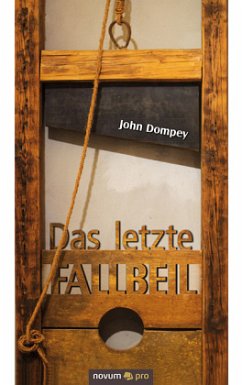 Das letzte Fallbeil - Dompey, John