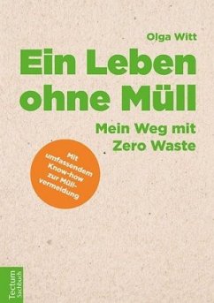 Ein Leben ohne Müll - Witt, Olga