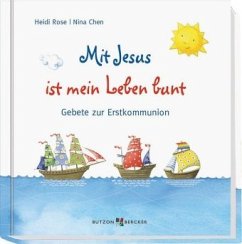 Mit Jesus ist mein Leben bunt - Rose, Heidi