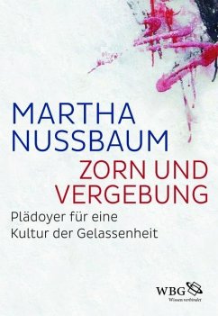 Zorn und Vergebung - Nussbaum, Martha C.