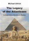 Atlantis / The Legacy of the Atlanteans