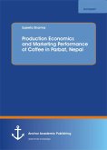 Production Economics and Marketing Performance of Coffee in Parbat, Nepal (eBook, PDF)