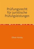 Prüfungsrecht für juristische Prüfungsleistungen