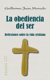 La obediencia del ser (eBook, ePUB)