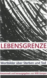 LEBENSGRENZE - Kemper, Willi