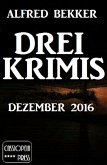 Drei Krimis - Dezember 2016 (eBook, ePUB)