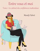 Entre vous et moi (eBook, ePUB)