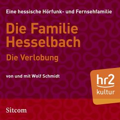 Die Familie Hesselbach: Die Verlobung (MP3-Download) - Schmidt, Wolf