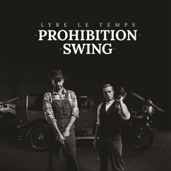 Prohibition Swing - Lyre Le Temps