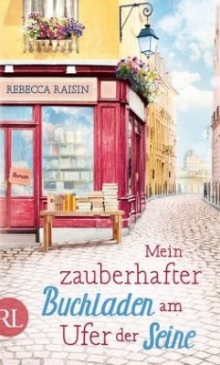 Mein zauberhafter Buchladen am Ufer der Seine / Paris Love Bd.1 - Raisin, Rebecca