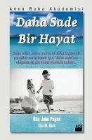 Daha Sade Bir Hayat - John Payne, Kim; M. Ross, Lisa