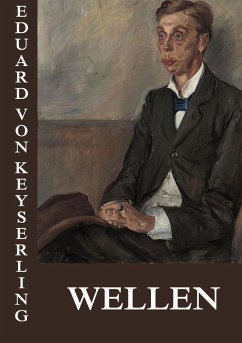 Wellen - Keyserling, Eduard von