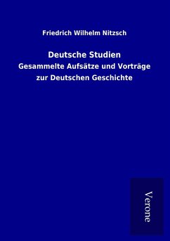 Deutsche Studien - Nitzsch, Friedrich Wilhelm