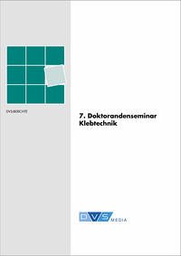 7. Doktorandenseminar Klebtechnik - DVS Media GmbH