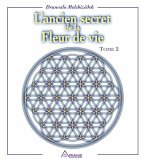 L'ancien secret de la fleur de vie - Tome 2 (eBook, ePUB)
