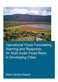 Operational Flood Forecasting, Warning and Response for Multi-Scale Flood Risks in Developing Cities - Rogelis, María Carolina