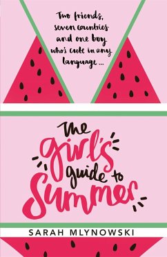 The Girl's Guide to Summer - Mlynowski, Sarah