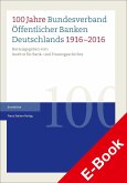 100 Jahre Bundesverband Öffentlicher Banken Deutschlands 1916-2016 (eBook, PDF)