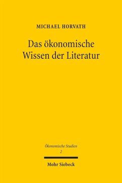 Das ökonomische Wissen der Literatur (eBook, PDF) - Horvath, Michael