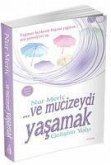 ...ve Mucizeydi Yasamak ...ve Mucizeydi Yasamak