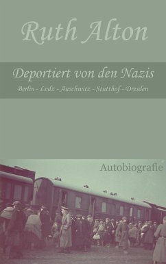 Deportiert von den Nazis - Alton, Ruth