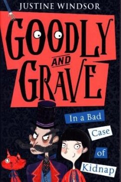 Goodly And Grave In A Bad Case Of Kidnap - Windsor, Justine