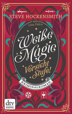 Vorsicht Stufe! / Weiße Magie Bd.2 (eBook, ePUB) - Hockensmith, Steve