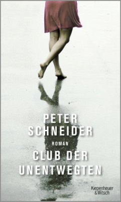 Club der Unentwegten - Schneider, Peter