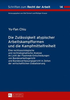 Die Zulässigkeit atypischer Arbeitskampfformen und die Kampfmittelfreiheit - Chiu, Yu-Fan